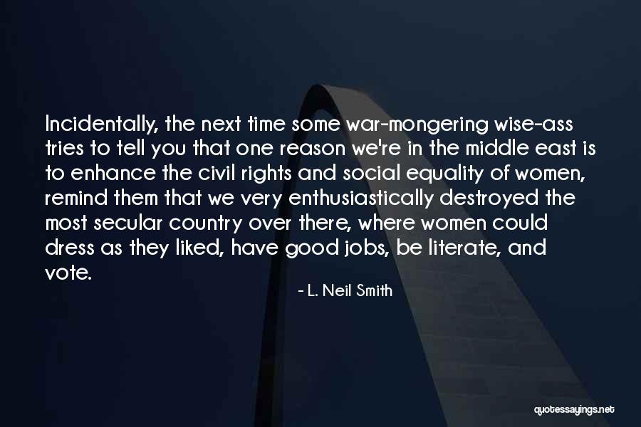 War In Middle East Quotes By L. Neil Smith