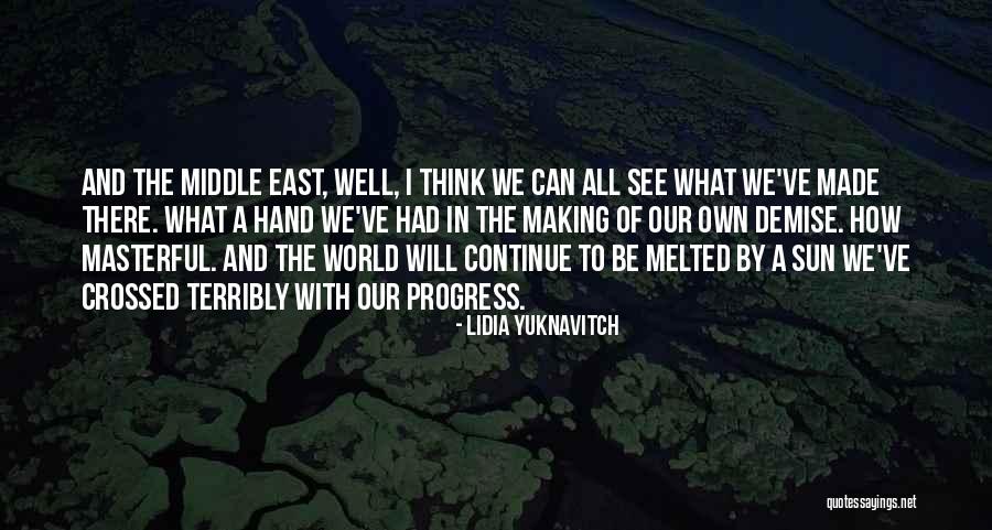 War In Middle East Quotes By Lidia Yuknavitch