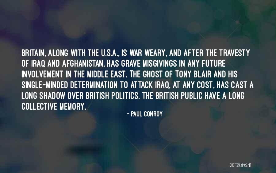 War In Middle East Quotes By Paul Conroy