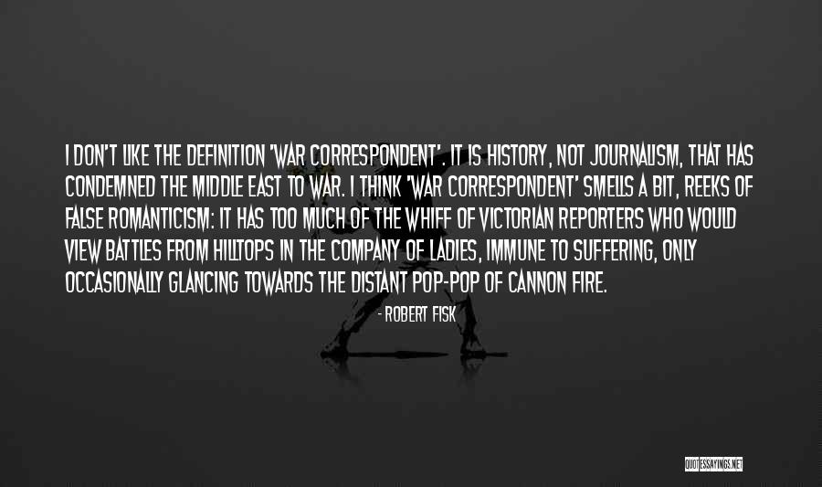 War In Middle East Quotes By Robert Fisk