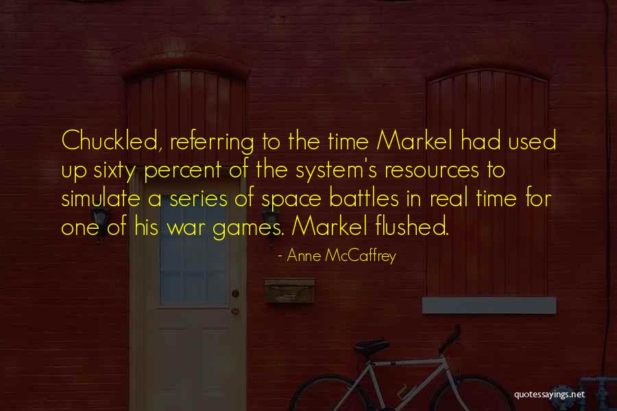 War In Space Quotes By Anne McCaffrey War In Space Quotes By Anne McCaffrey