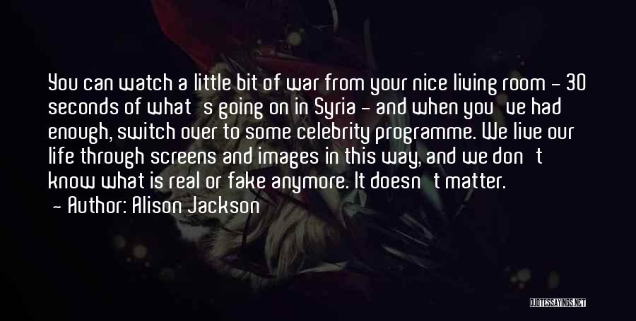 War In Syria Quotes By Alison Jackson