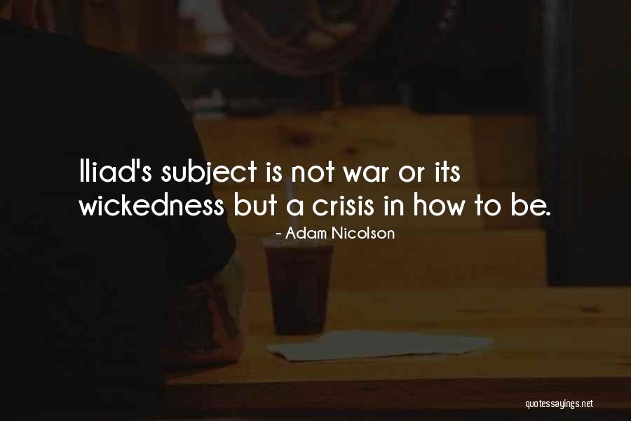 War In The Iliad Quotes By Adam Nicolson