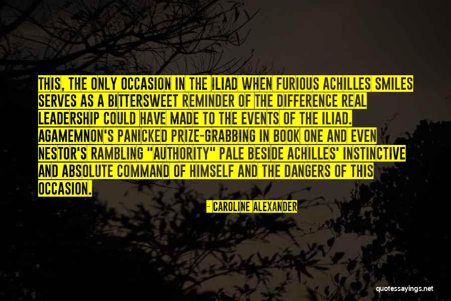 War In The Iliad Quotes By Caroline Alexander War In The Iliad Quotes By Caroline Alexander