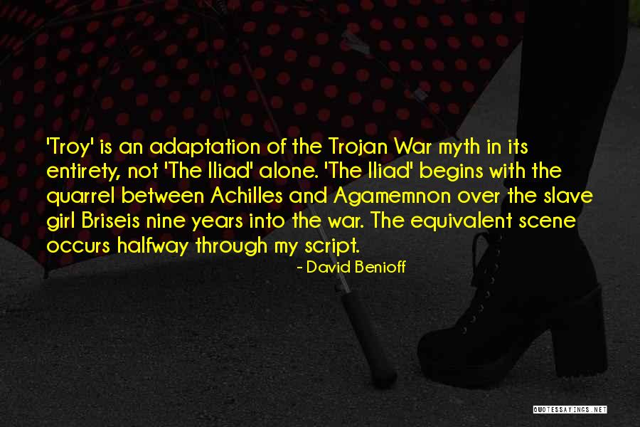 War In The Iliad Quotes By David Benioff