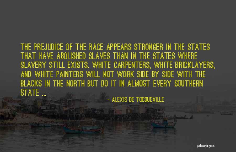 War In The North Quotes By Alexis De Tocqueville