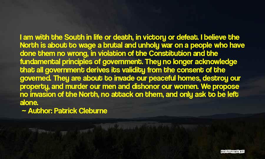 War In The North Quotes By Patrick Cleburne