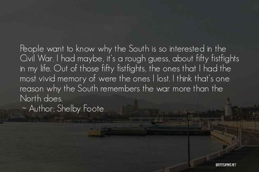 War In The North Quotes By Shelby Foote