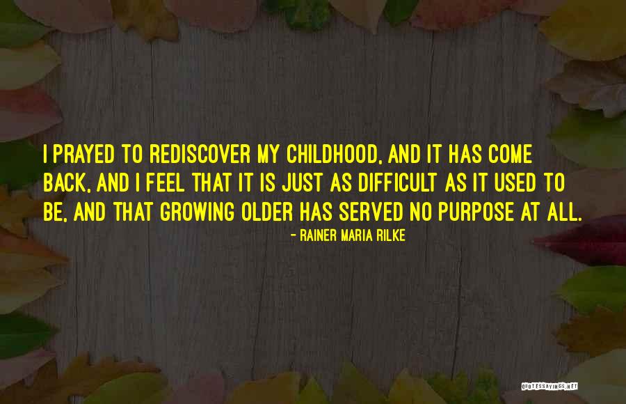 War In The Nursery Quotes By Rainer Maria Rilke War In The Nursery Quotes By Rainer Maria Rilke