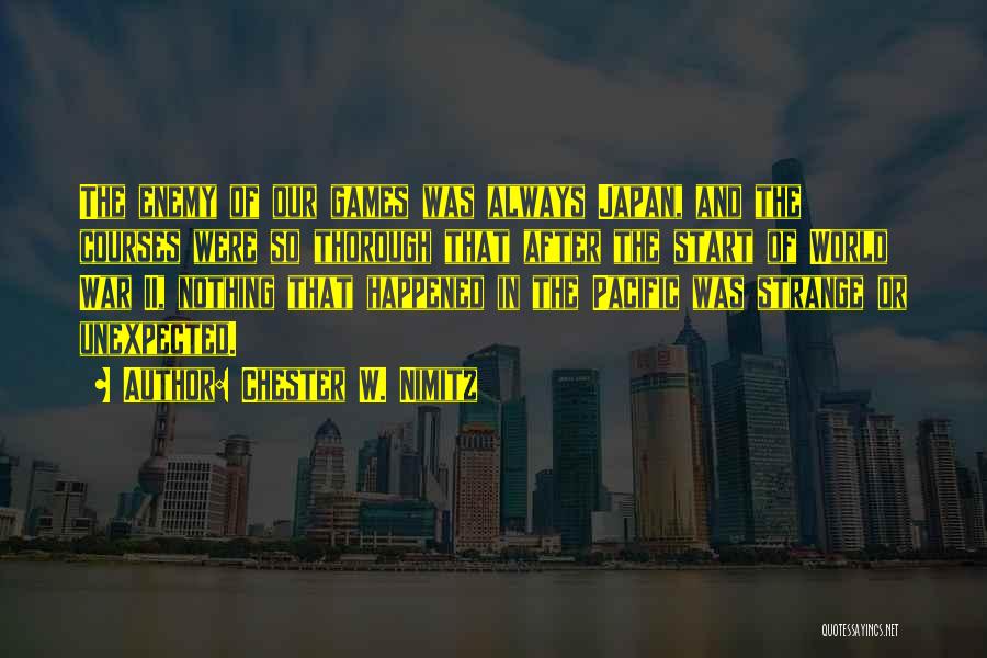 War In The Pacific Quotes By Chester W. Nimitz War In The Pacific Quotes By Chester W. Nimitz