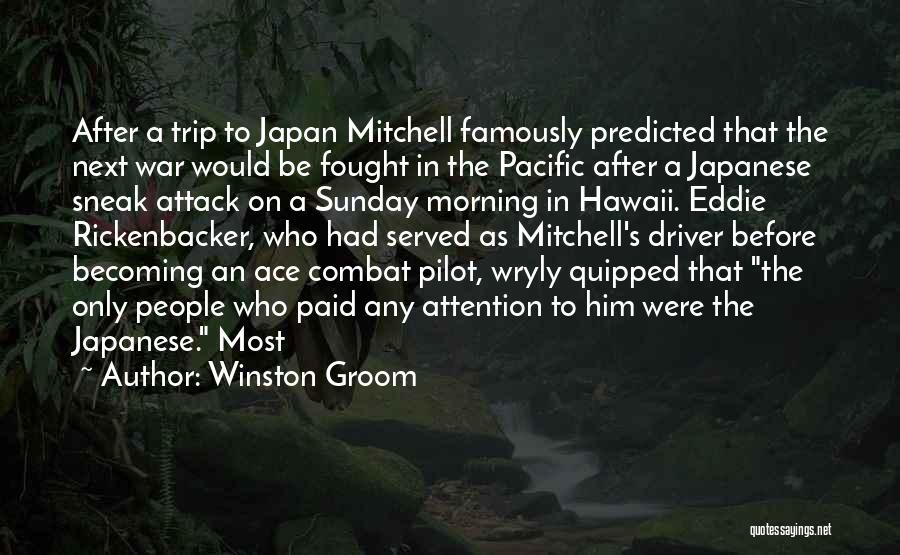 War In The Pacific Quotes By Winston Groom