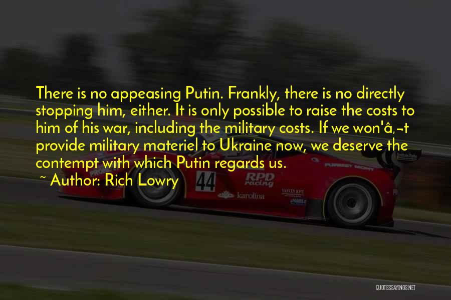 War In Ukraine Quotes By Rich Lowry