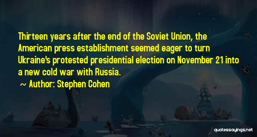 War In Ukraine Quotes By Stephen Cohen