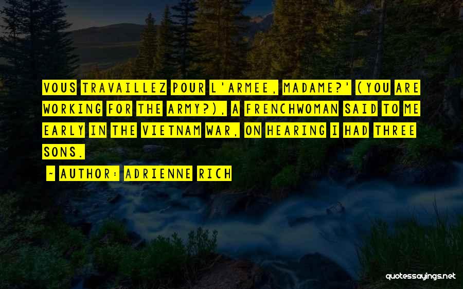 War In Vietnam Quotes By Adrienne Rich