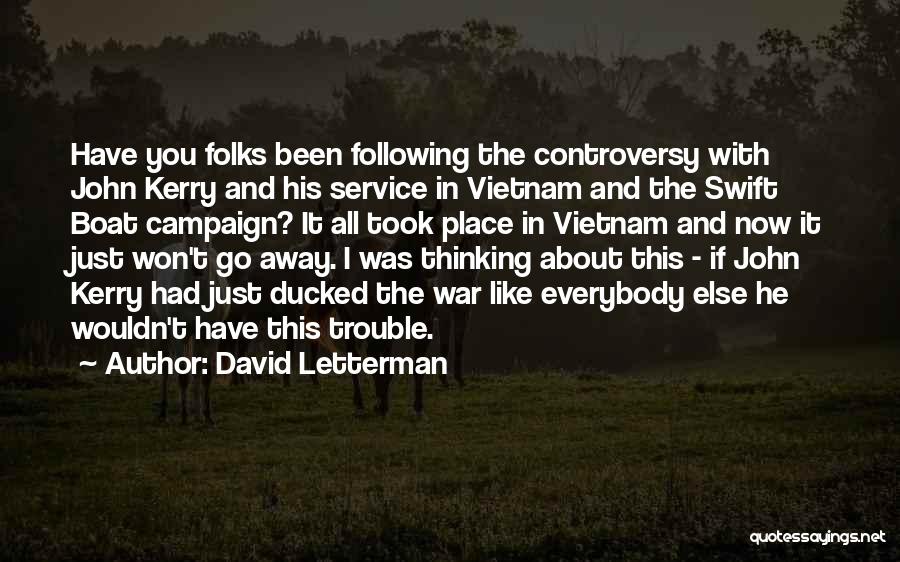 War In Vietnam Quotes By David Letterman