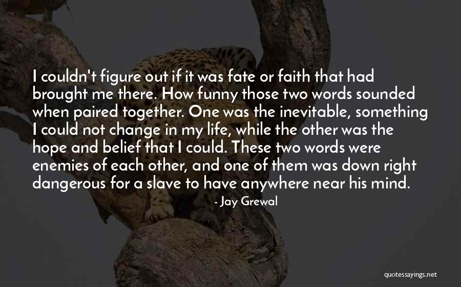 War Inevitable Quotes By Jay Grewal War Inevitable Quotes By Jay Grewal