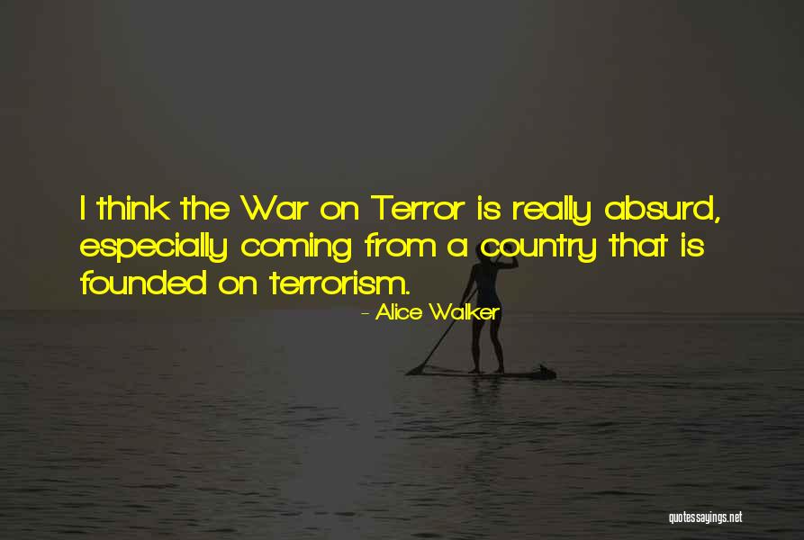 War Is Coming Quotes By Alice Walker War Is Coming Quotes By Alice Walker