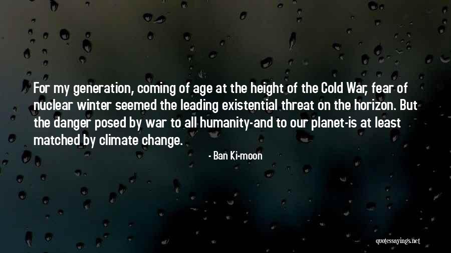 War Is Coming Quotes By Ban Ki-moon War Is Coming Quotes By Ban Ki-moon