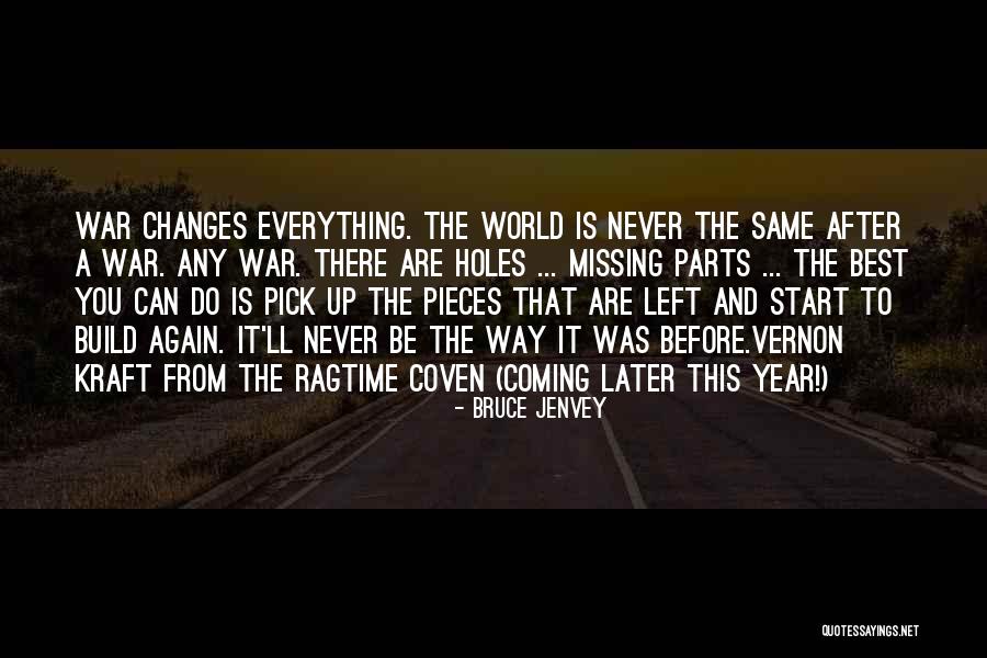 War Is Coming Quotes By Bruce Jenvey War Is Coming Quotes By Bruce Jenvey