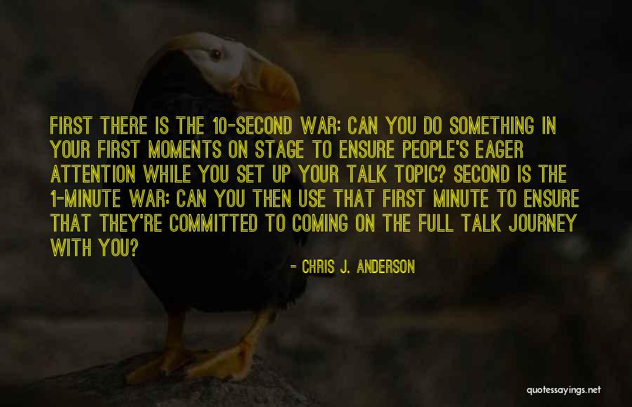 War Is Coming Quotes By Chris J. Anderson War Is Coming Quotes By Chris J. Anderson