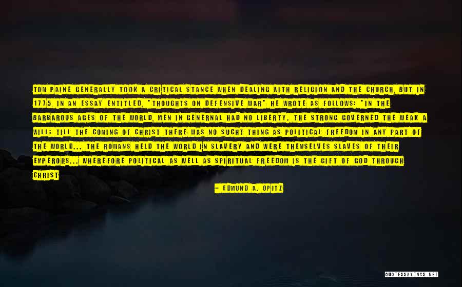 War Is Coming Quotes By Edmund A. Opitz War Is Coming Quotes By Edmund A. Opitz