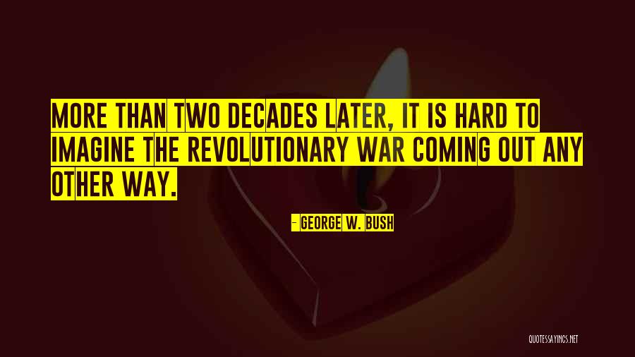 War Is Coming Quotes By George W. Bush War Is Coming Quotes By George W. Bush