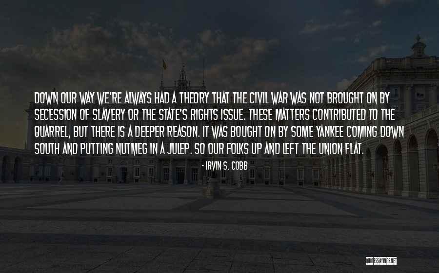 War Is Coming Quotes By Irvin S. Cobb War Is Coming Quotes By Irvin S. Cobb