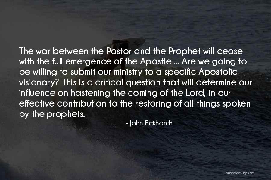 War Is Coming Quotes By John Eckhardt War Is Coming Quotes By John Eckhardt