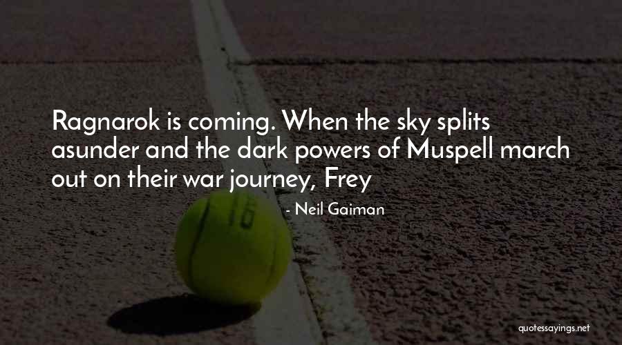 War Is Coming Quotes By Neil Gaiman War Is Coming Quotes By Neil Gaiman