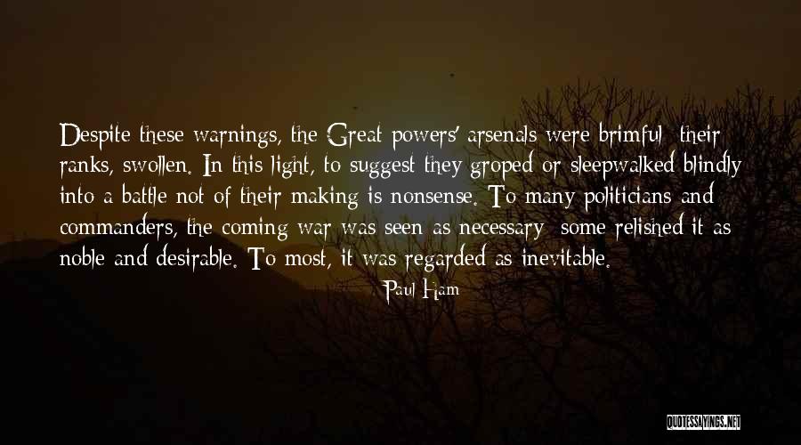 War Is Coming Quotes By Paul Ham War Is Coming Quotes By Paul Ham