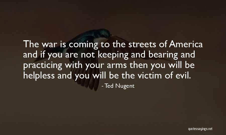 War Is Coming Quotes By Ted Nugent War Is Coming Quotes By Ted Nugent