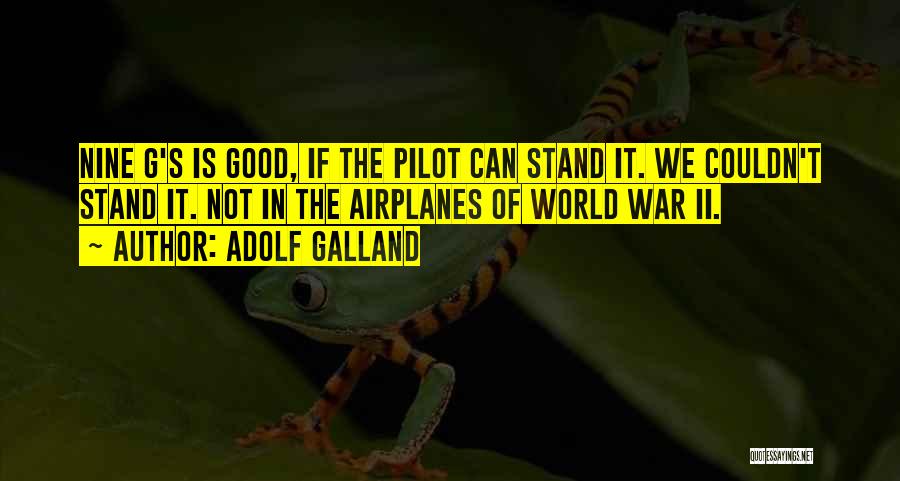 War Is Good Quotes By Adolf Galland