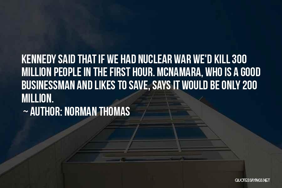 War Is Good Quotes By Norman Thomas