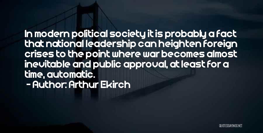 War Is Inevitable Quotes By Arthur Ekirch