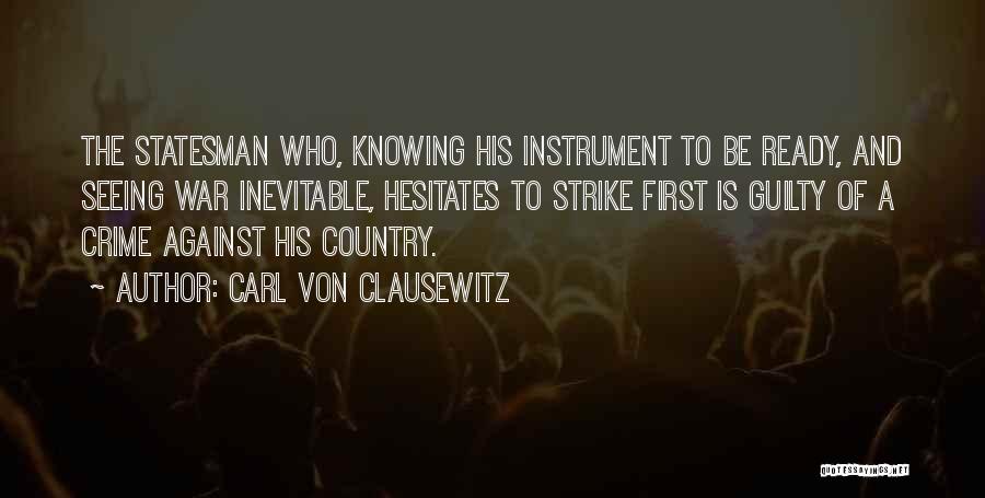 War Is Inevitable Quotes By Carl Von Clausewitz