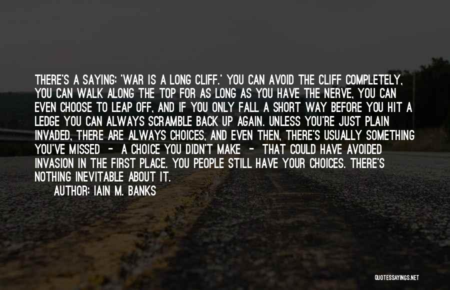 War Is Inevitable Quotes By Iain M. Banks