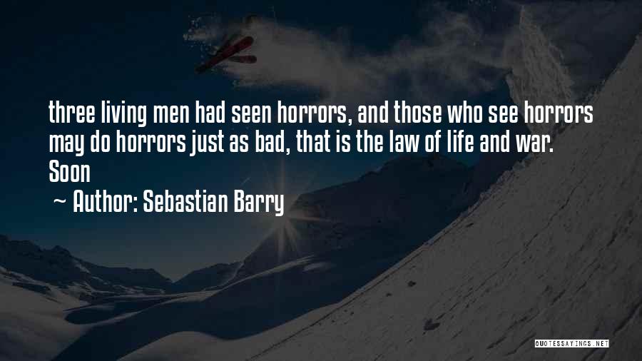 War Is Just Quotes By Sebastian Barry