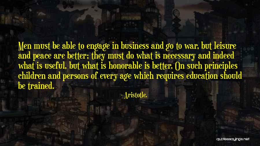 War Is Necessary For Peace Quotes By Aristotle.