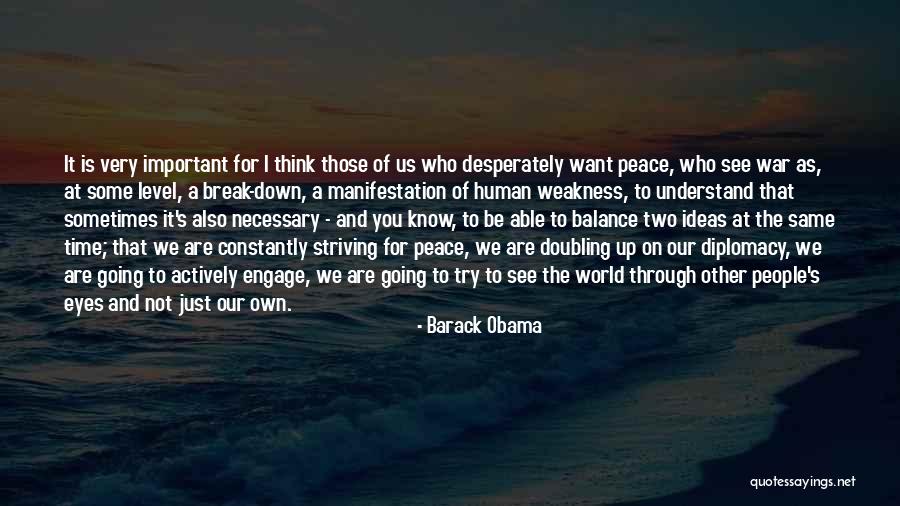 War Is Necessary For Peace Quotes By Barack Obama