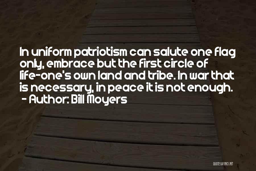War Is Necessary For Peace Quotes By Bill Moyers