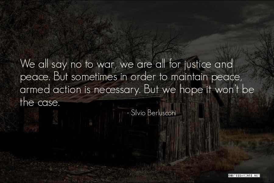 War Is Necessary For Peace Quotes By Silvio Berlusconi