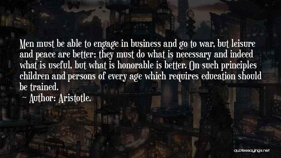 War Is Necessary Quotes By Aristotle.