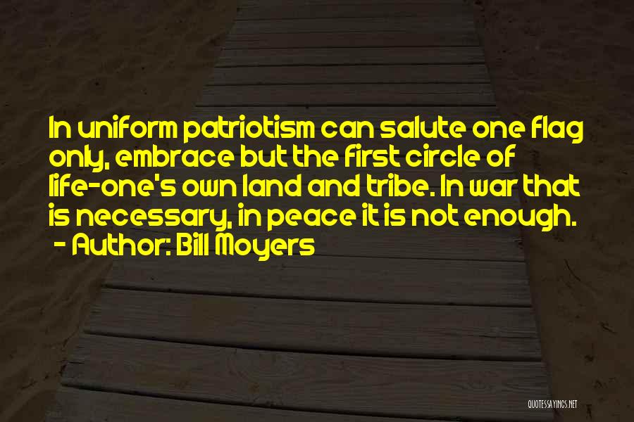 War Is Necessary Quotes By Bill Moyers