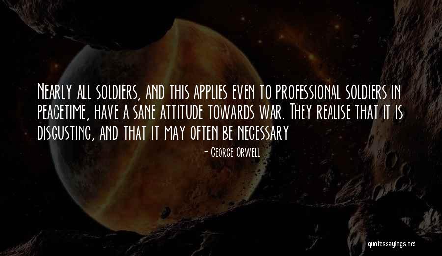 War Is Necessary Quotes By George Orwell War Is Necessary Quotes By George Orwell