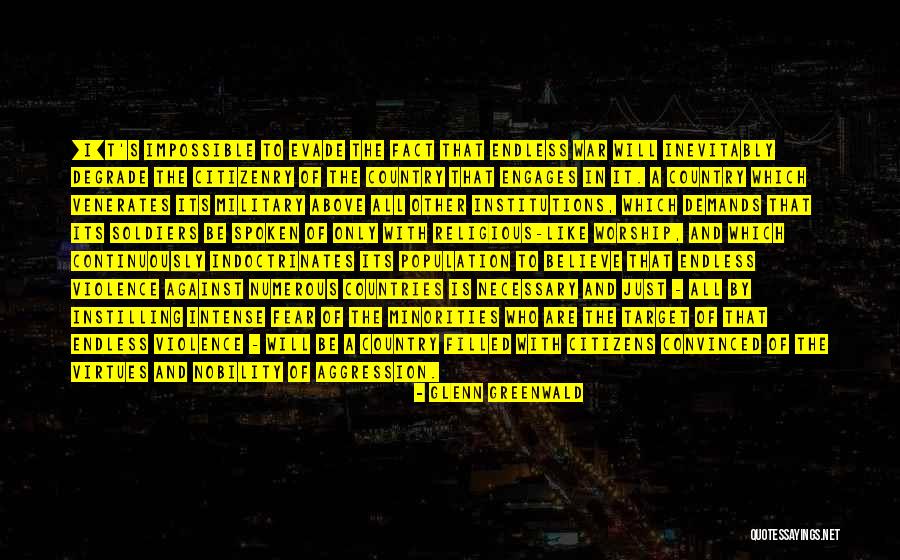 War Is Necessary Quotes By Glenn Greenwald War Is Necessary Quotes By Glenn Greenwald