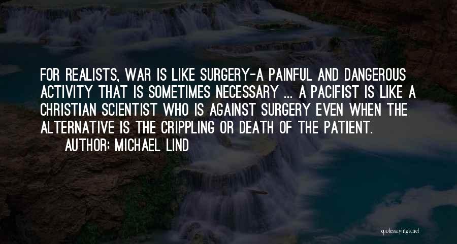 War Is Necessary Quotes By Michael Lind