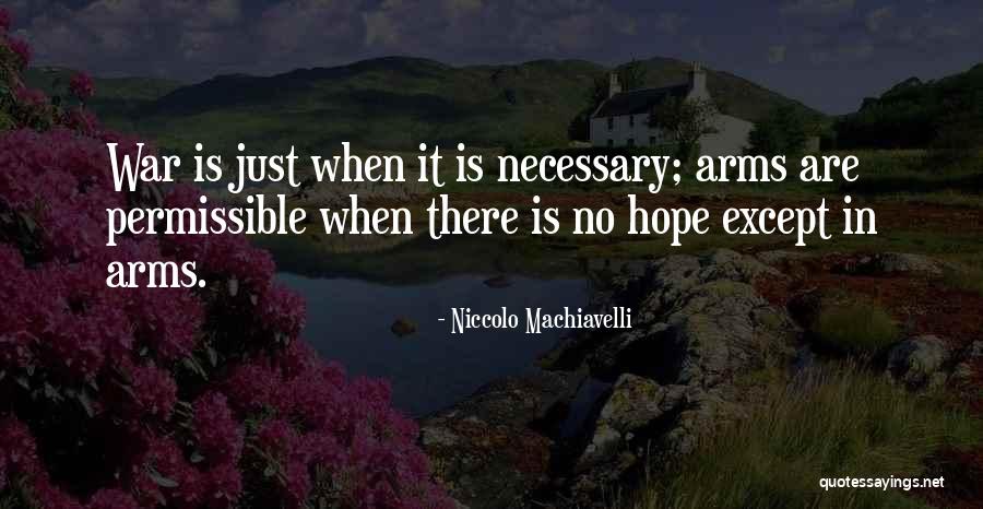 War Is Necessary Quotes By Niccolo Machiavelli