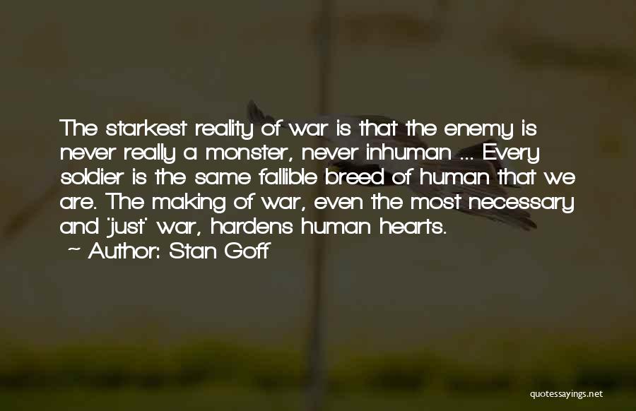 War Is Necessary Quotes By Stan Goff