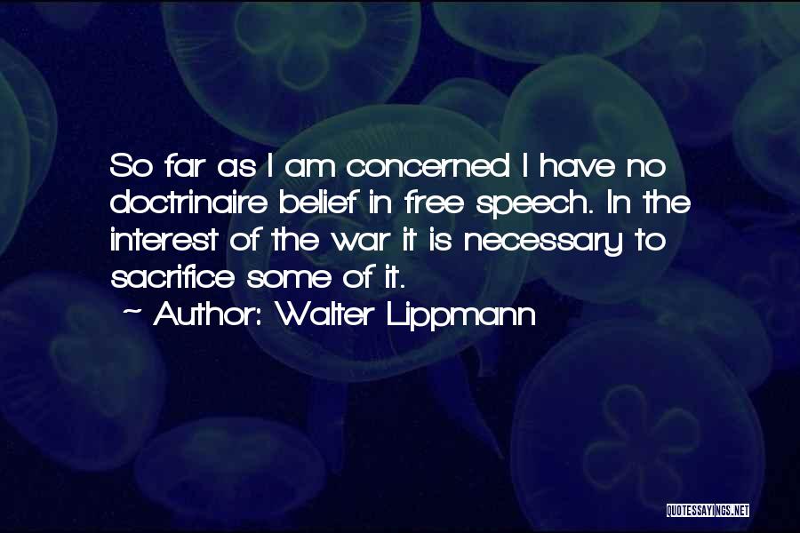 War Is Necessary Quotes By Walter Lippmann
