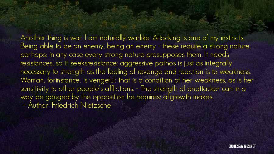 War Is Not Necessary Quotes By Friedrich Nietzsche